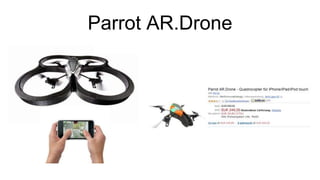 Parrot AR.Drone
 