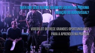 Videoflot Uni Proposal Brazil