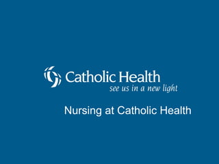 Nursing at Catholic Health 