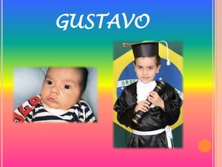 GUSTAVO
 