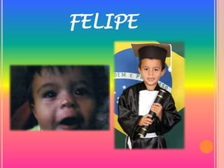FELIPE
 
