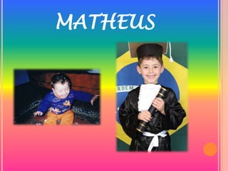 MATHEUS
 