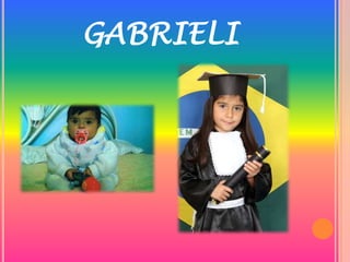 GABRIELI
 