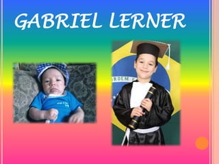 GABRIEL LERNER
 