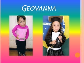 GEOVANNA
 