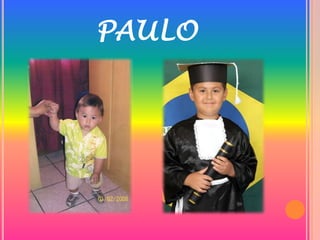 PAULO
 