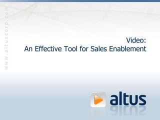 Video: An Effective Tool for Sales Enablement 