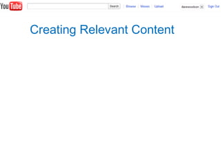 Creating Relevant Content
 