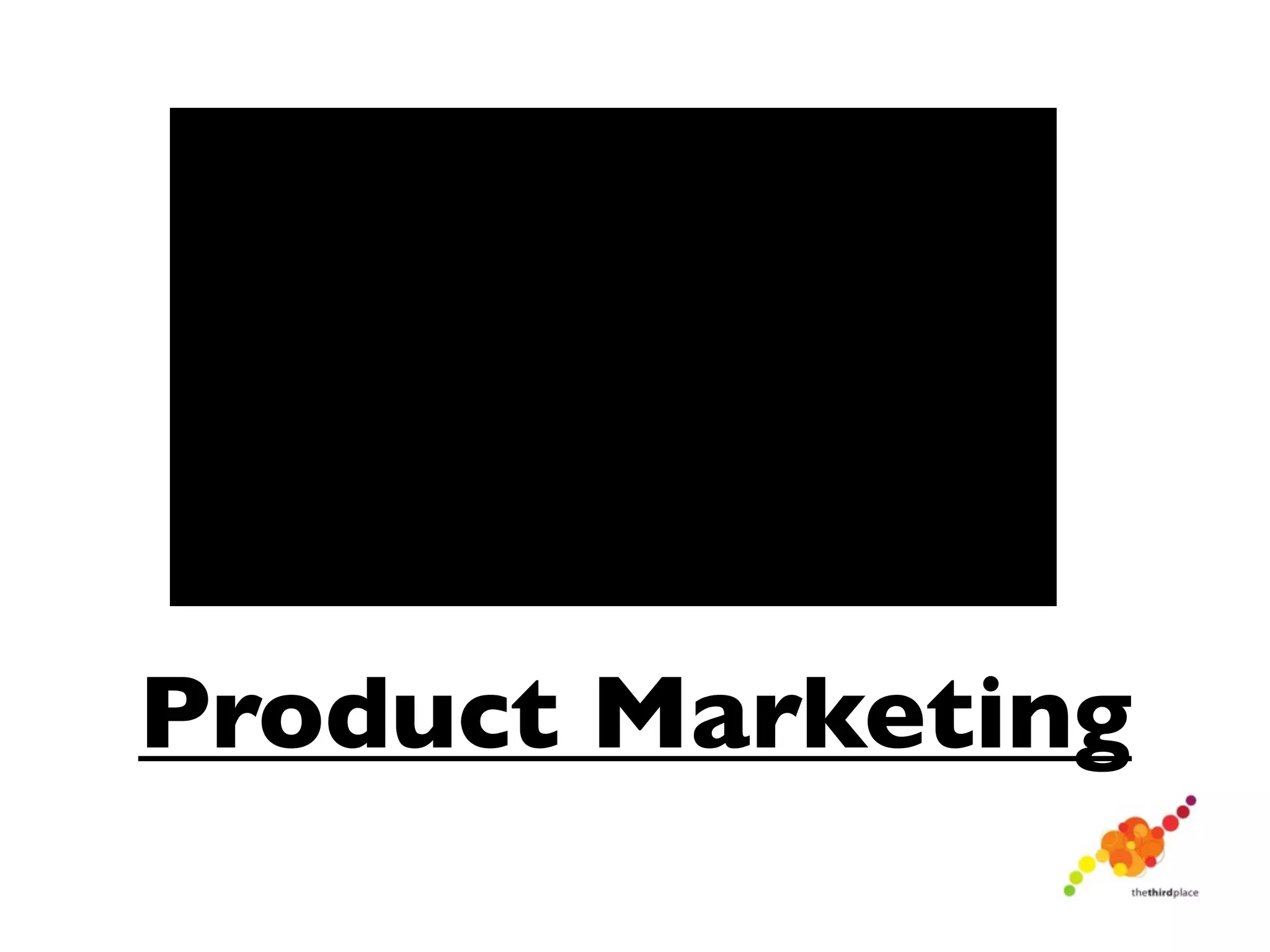 Product Marketing
 