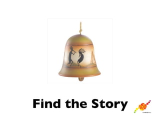 Find the Story
 