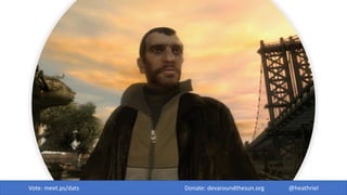 Vote: meet.ps/dats Donate: devaroundthesun.org @heathriel
 