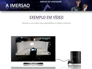 EXEMPLO EM VÍDEO
Assista a um vídeo que exemplifica o tópico anterior.
 