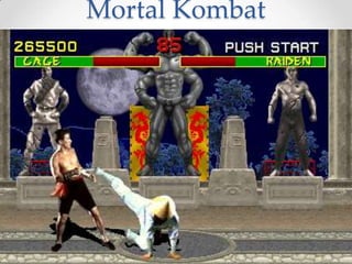 Mortal Kombat

 
