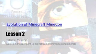 Why Was Minecraft Invented Video games minecraft 02 03 18 1 and 2 history | PPTX