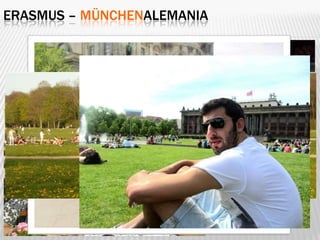 ERASMUS – MÜNCHENALEMANIA
 