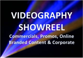 Videography showreel