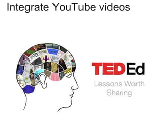 Integrate YouTube videos