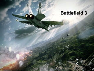 Battlefield 3

 
