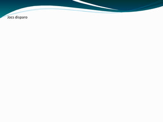 Jocs disparo
 