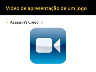  Assassin's Creed III
 