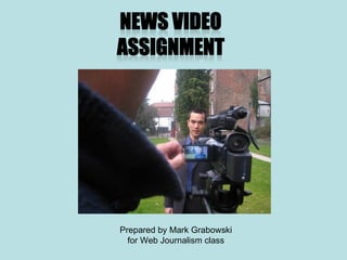 Prepared by Mark Grabowski for Web Journalism class 