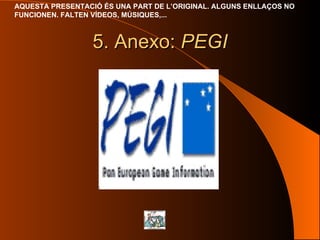 5. Anexo:  PEGI 