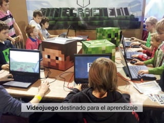 Videojuego destinado para el aprendizaje
 