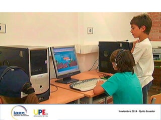 Noviembre	
  2014	
  -­‐	
  Quito	
  Ecuador	
  
 