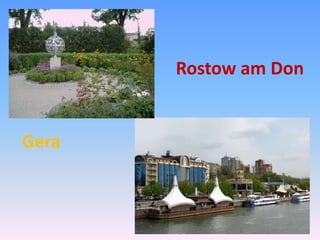 Rostow am Don

Gera

 