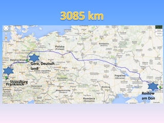 Gera, Deutsch
land
Strassburg
Frankreich
Rostow
am Don

 