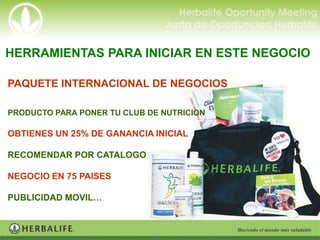 HERRAMIENTAS PARA INICIAR EN ESTE NEGOCIO

PAQUETE INTERNACIONAL DE NEGOCIOS

PRODUCTO PARA PONER TU CLUB DE NUTRICION

OBTIENES UN 25% DE GANANCIA INICIAL

RECOMENDAR POR CATALOGO

NEGOCIO EN 75 PAISES

PUBLICIDAD MOVIL…
 