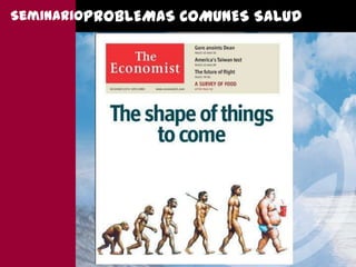 SeminarioPROBLEMAS COMUNES SALUD
 
