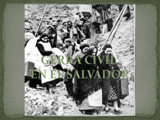 GERRA CIVIL  EN EL SALVADOR 