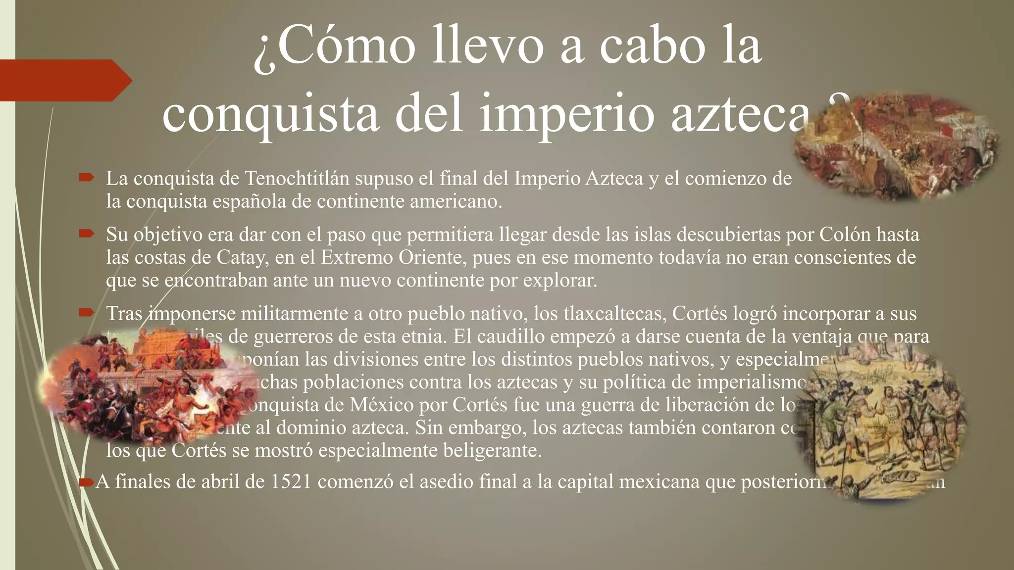 La conquista del Imperio Azteca - Manuel (IES Carabelas) | PPTX