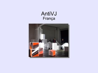 AntiVJ
França
 