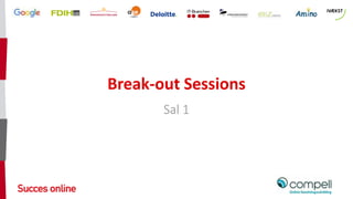 Break-out Sessions
Sal 1
 