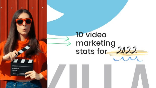 10 video
marketing
stats for 2022
 