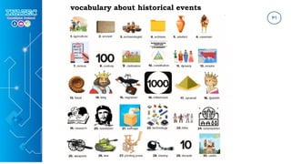 vocabulary about historical events
 