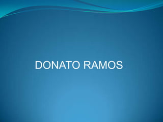 DONATO RAMOS

 