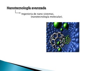 Ingenieria de nano sistemas. (nanotecnología molecular). 