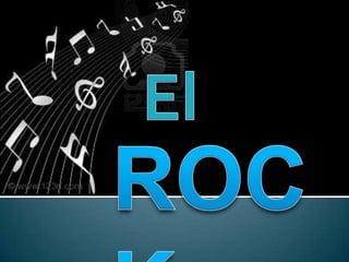El ROCK.. 