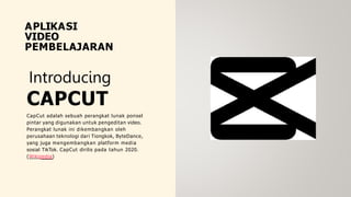 Capcut Wikipedia Video Pembelajaran Berbasis CapCut_Imam Subehi.pptx