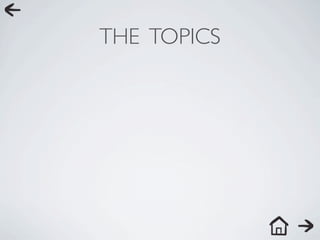 THE TOPICS
 