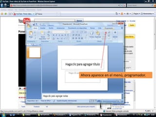 Ahora aparece en el menú, programador.