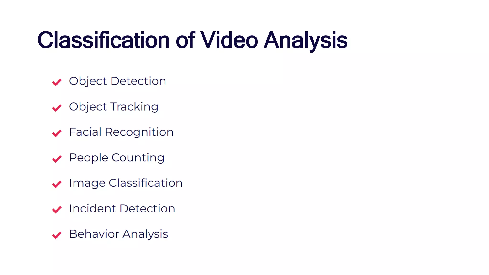 Classification of Video Analysis
 