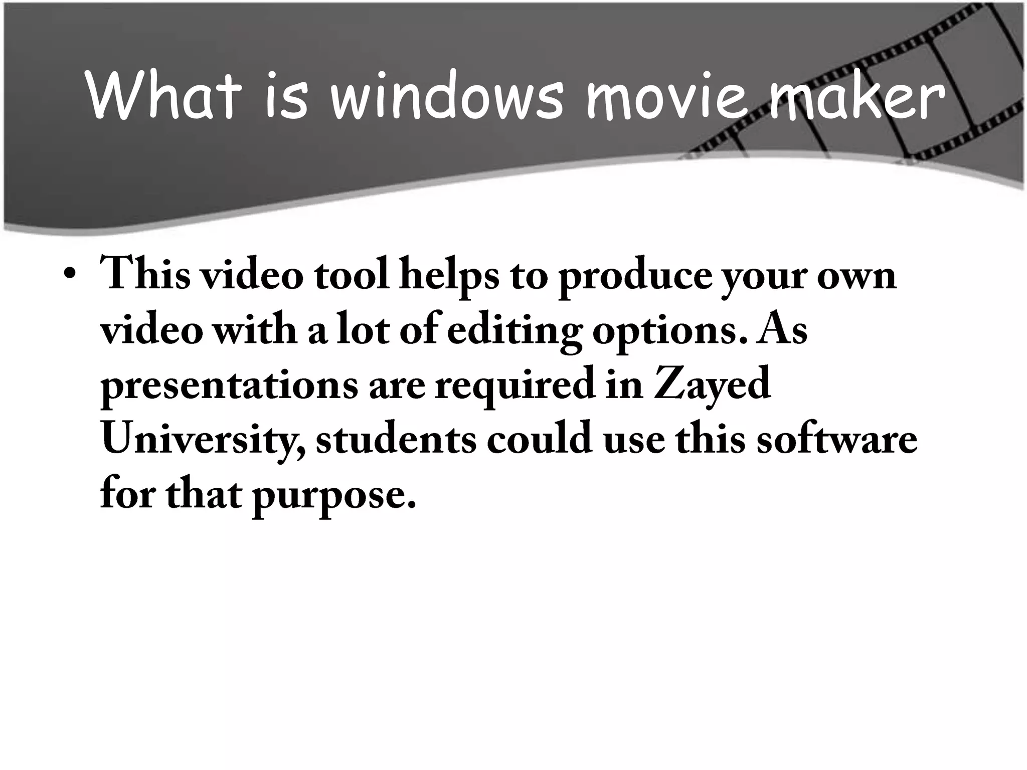 What is windows movie maker

•
 