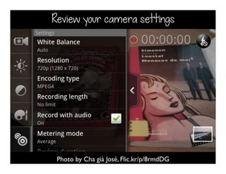 Review your camera settings
Photo by Cha già José, Flic.kr/p/8rmdDG
 