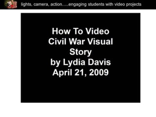 Video Projects to Engage Students