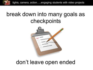 Video Projects to Engage Students