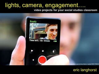 Video Projects to Engage Students